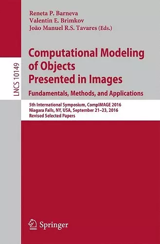 Computational Modeling of Objects Presented in Images. Fundamentals, Methods, and Applications cover