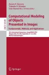 Computational Modeling of Objects Presented in Images. Fundamentals, Methods, and Applications cover