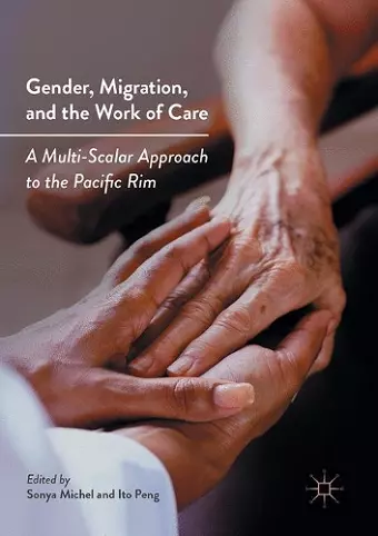 Gender, Migration, and the Work of Care cover