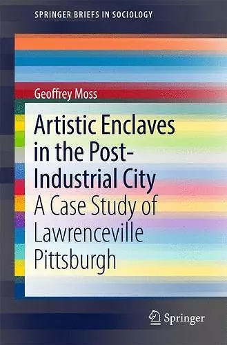 Artistic Enclaves in the Post-Industrial City cover