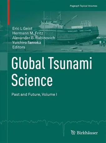 Global Tsunami Science: Past and Future, Volume I cover