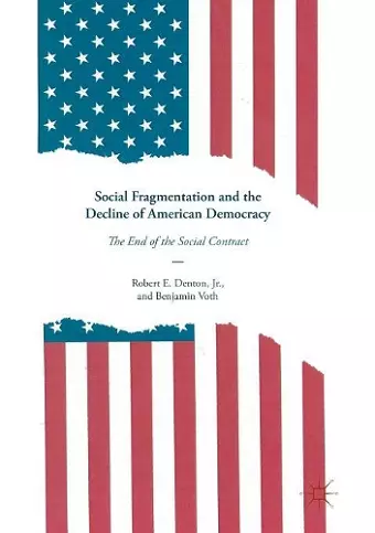 Social Fragmentation and the Decline of American Democracy cover