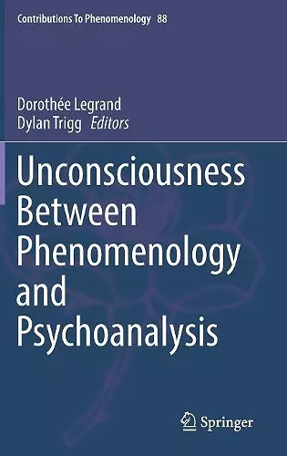 Unconsciousness Between Phenomenology and Psychoanalysis cover