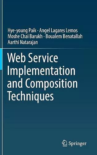 Web Service Implementation and Composition Techniques cover