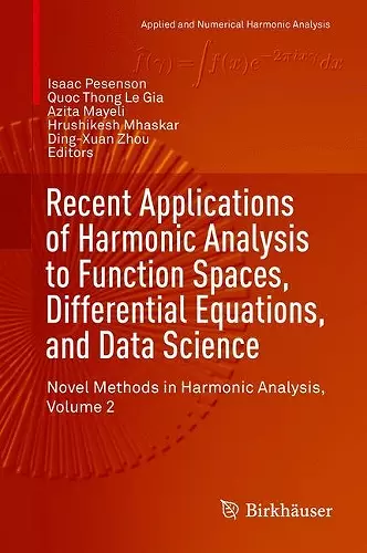 Recent Applications of Harmonic Analysis to Function Spaces, Differential Equations, and Data Science cover