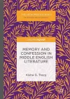 Memory and Confession in Middle English Literature cover