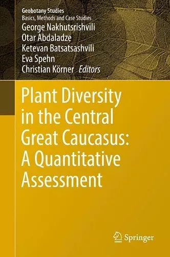 Plant Diversity in the Central Great Caucasus: A Quantitative Assessment cover