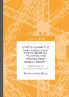 Emotions and The Body in Buddhist Contemplative Practice and Mindfulness-Based Therapy cover