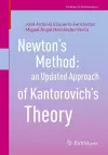 Newton’s Method: an Updated Approach of Kantorovich’s Theory cover