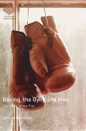 Boxing, the Gym, and Men cover