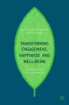 Transforming Engagement, Happiness and Well-Being cover