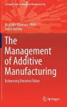 The Management of Additive Manufacturing cover