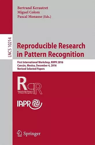 Reproducible Research in Pattern Recognition cover