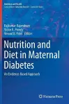 Nutrition and Diet in Maternal Diabetes cover