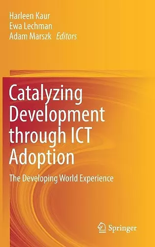 Catalyzing Development through ICT Adoption cover