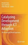 Catalyzing Development through ICT Adoption cover