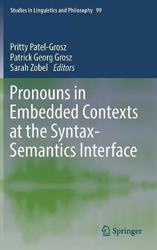 Pronouns in Embedded Contexts at the Syntax-Semantics Interface cover