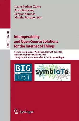 Interoperability and Open-Source Solutions for the Internet of Things cover