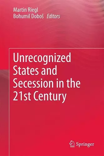 Unrecognized States and Secession in the 21st Century cover