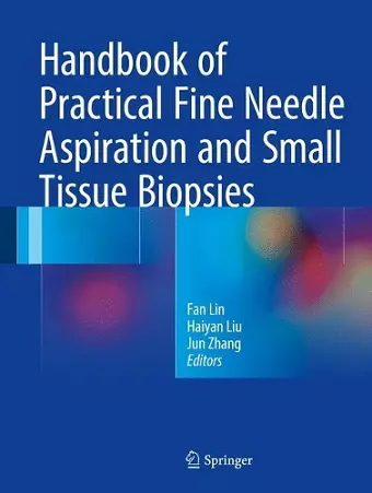 Handbook of Practical Fine Needle Aspiration and Small Tissue Biopsies cover