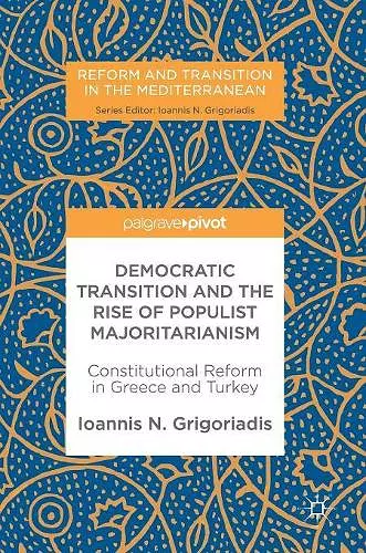 Democratic Transition and the Rise of Populist Majoritarianism cover