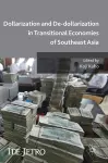 Dollarization and De-dollarization in Transitional Economies of Southeast Asia cover