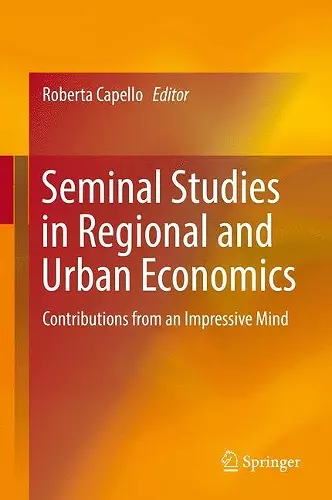 Seminal Studies in Regional and Urban Economics cover