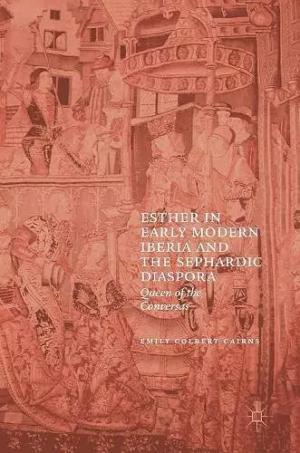 Esther in Early Modern Iberia and the Sephardic Diaspora cover