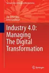 Industry 4.0: Managing The Digital Transformation cover