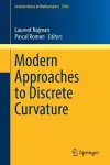 Modern Approaches to Discrete Curvature cover