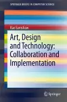 Art, Design and Technology: Collaboration and Implementation cover