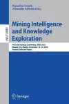 Mining Intelligence and Knowledge Exploration cover