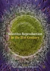 Selective Reproduction in the 21st Century cover
