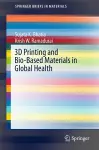 3D Printing and Bio-Based Materials in Global Health cover