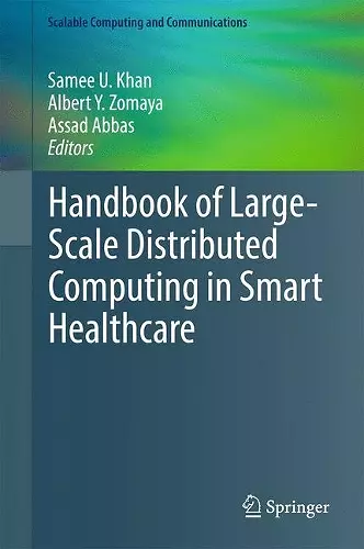 Handbook of Large-Scale Distributed Computing in Smart Healthcare cover