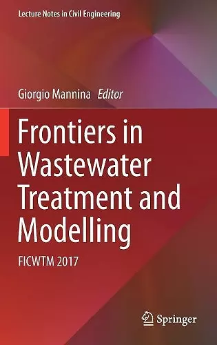 Frontiers in Wastewater Treatment and Modelling cover