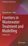 Frontiers in Wastewater Treatment and Modelling cover