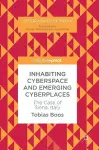 Inhabiting Cyberspace and Emerging Cyberplaces cover