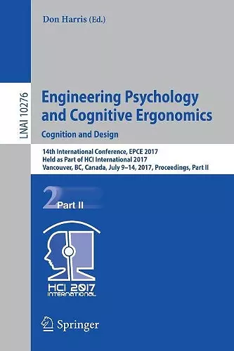 Engineering Psychology and Cognitive Ergonomics: Cognition and Design cover