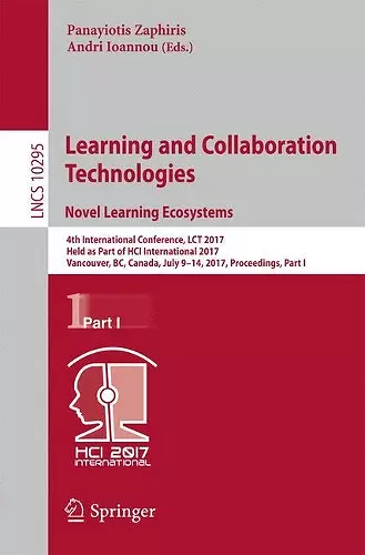 Learning and Collaboration Technologies. Novel Learning Ecosystems cover