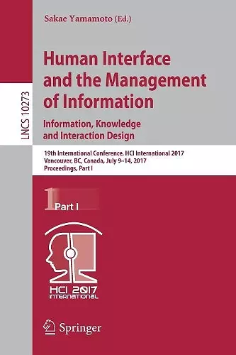 Human Interface and the Management of Information: Information, Knowledge and Interaction Design cover