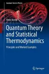 Quantum Theory and Statistical Thermodynamics cover
