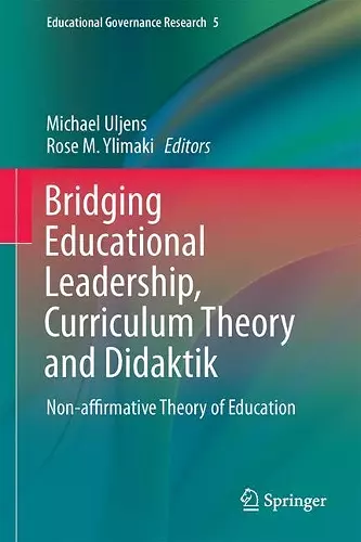 Bridging Educational Leadership, Curriculum Theory and Didaktik cover