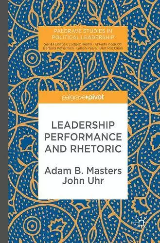 Leadership Performance and Rhetoric cover