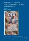 Gender, Authorship, and Early Modern Women’s Collaboration cover