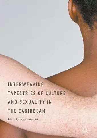 Interweaving Tapestries of Culture and Sexuality in the Caribbean cover