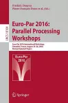 Euro-Par 2016: Parallel Processing Workshops cover