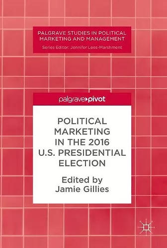 Political Marketing in the 2016 U.S. Presidential Election cover