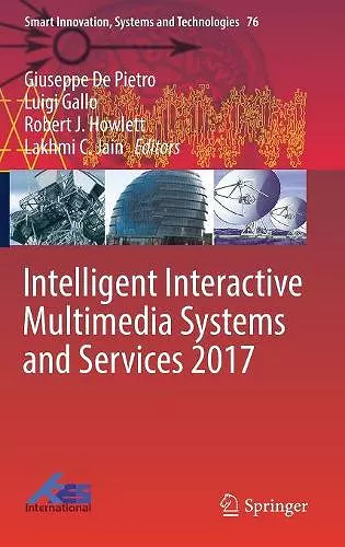 Intelligent Interactive Multimedia Systems and Services 2017 cover