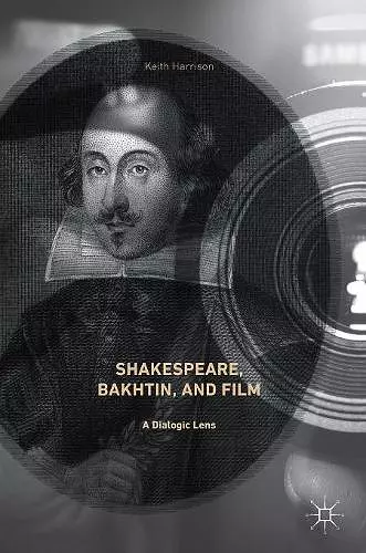 Shakespeare, Bakhtin, and Film cover